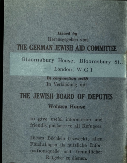Kitchener camp, Wolfgang Priester, German Jewish Aid Committee, Bloomsbury House, Jewish Board of Deputies, Woburn House, Guidance to all Refugees, front cover